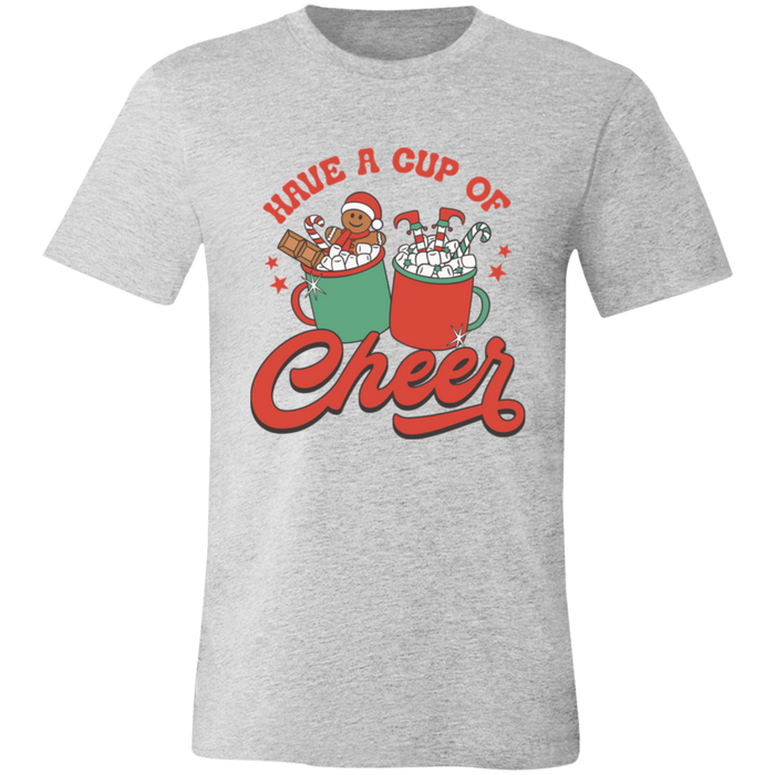 Have a Cup of Cheer T-Shirt
