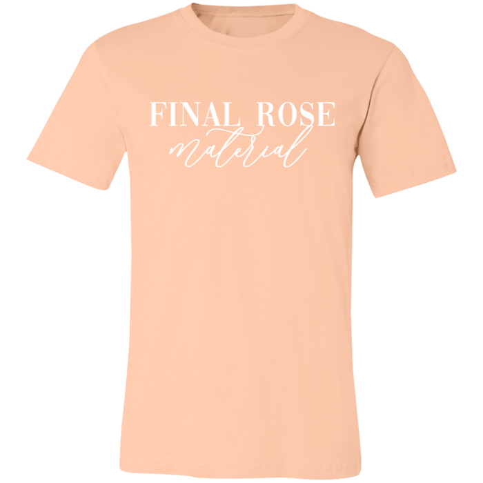 Final Rose Material T-Shirt