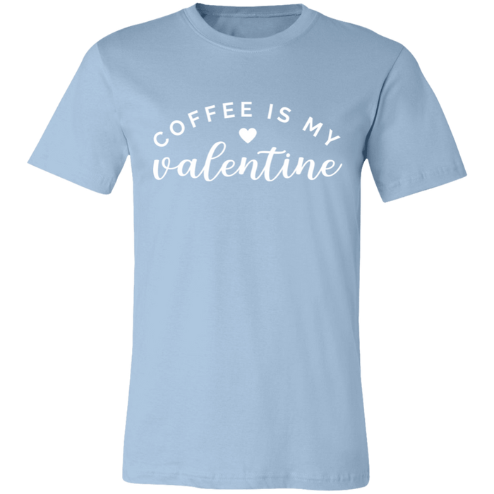 Coffee Is My Valentine T-Shirt