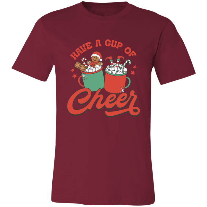 Have a Cup of Cheer T-Shirt