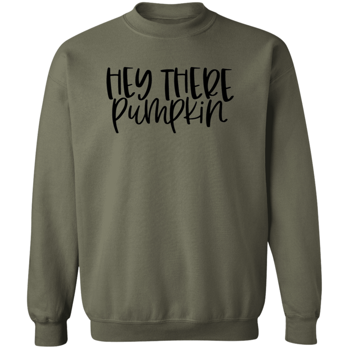 Hey There Pumpkin Sweatshirt