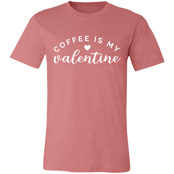 Coffee Is My Valentine T-Shirt