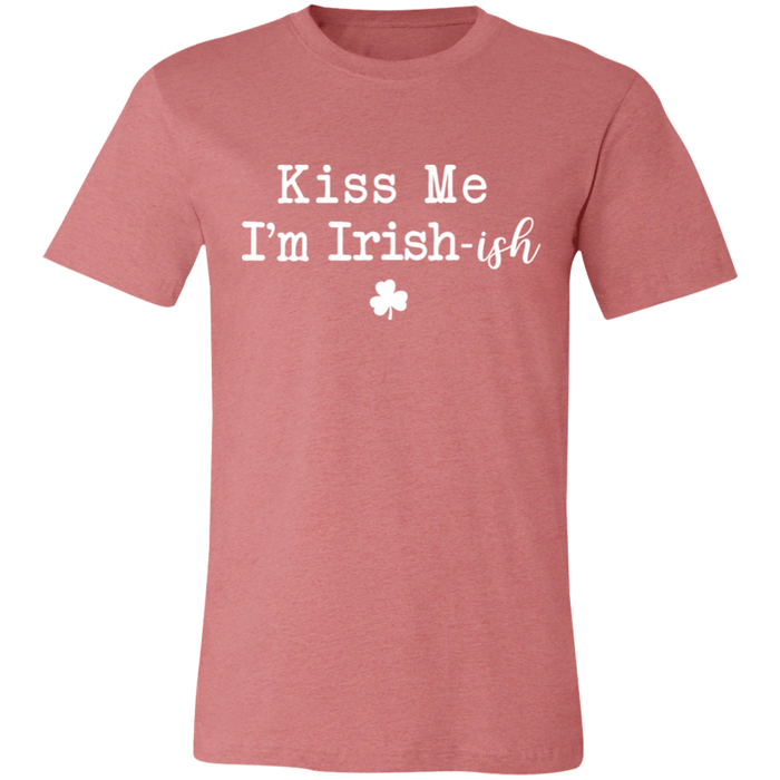 Kiss Me I'm Irish-ish Shirt