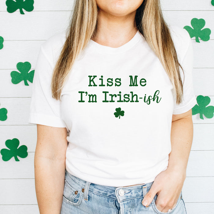 Kiss Me I'm Irish-ish Shirt