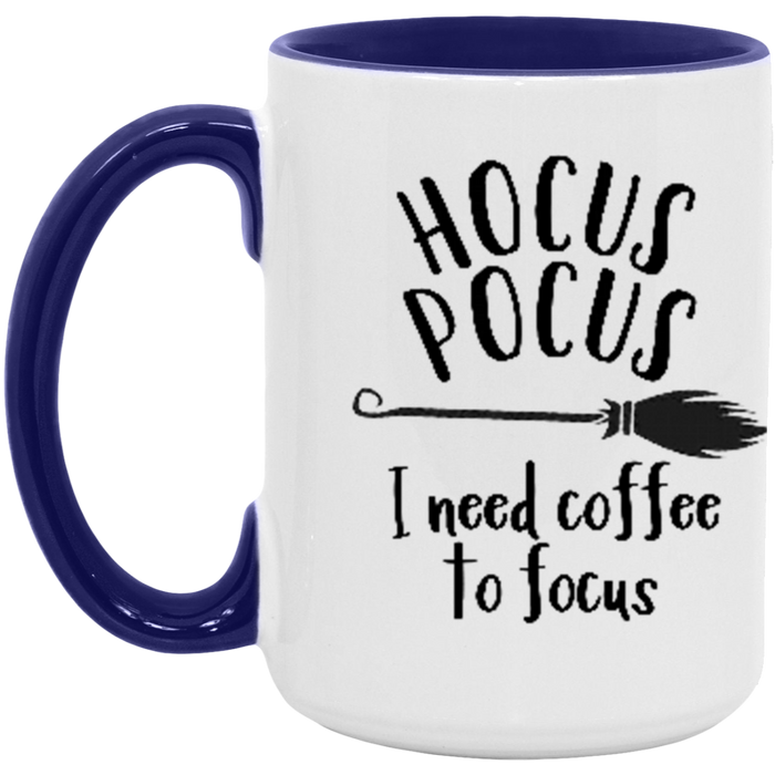 Hocus Pocus I Need Coffee To Focus Mug